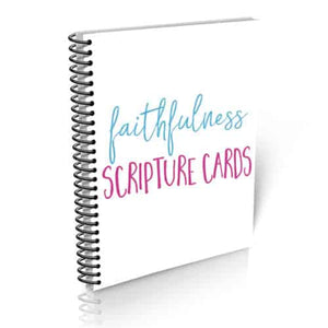 Faithfulness Scripture Cards